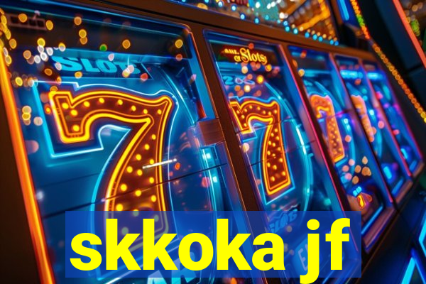 skkoka jf